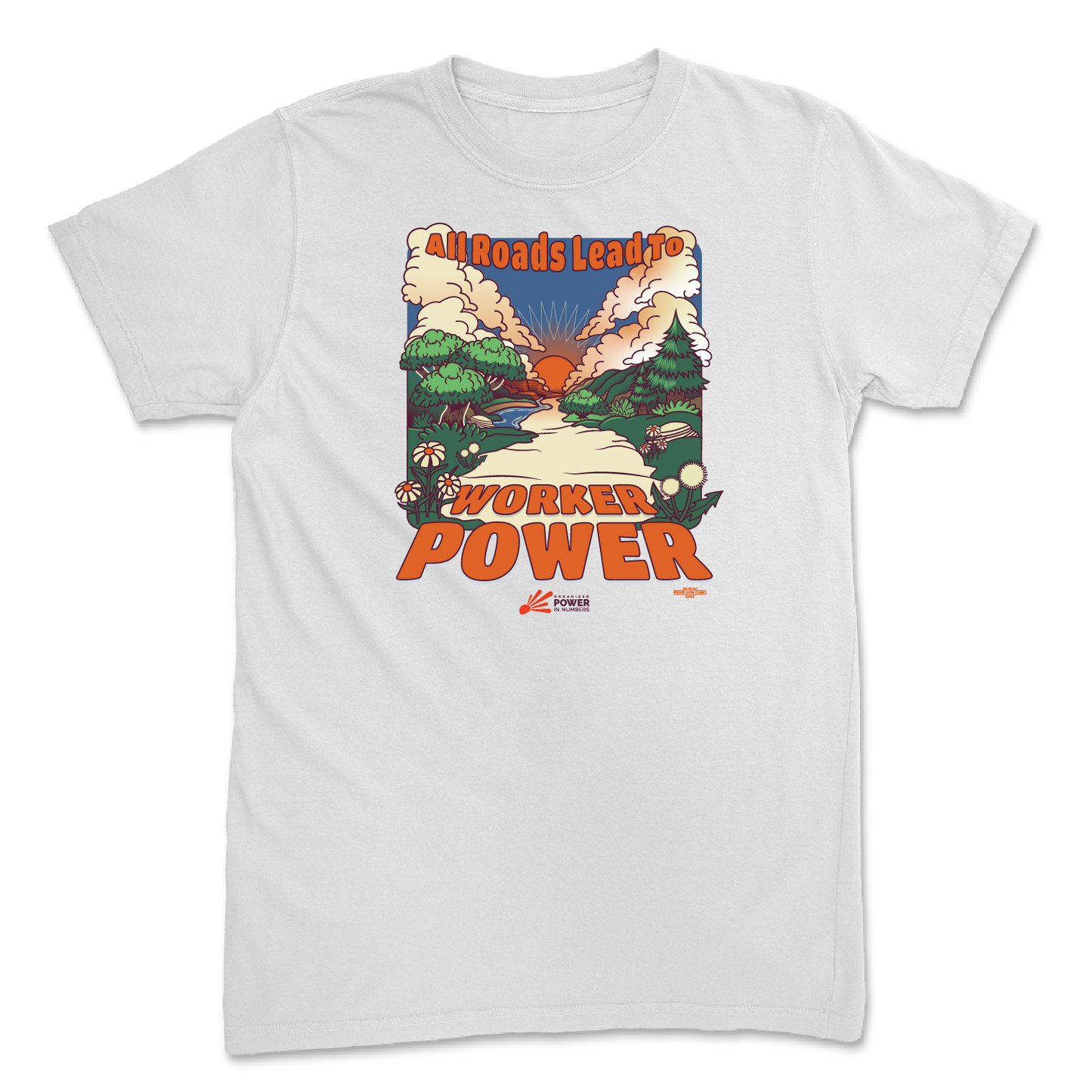 All Roads Lead To Worker Power T-Shirt