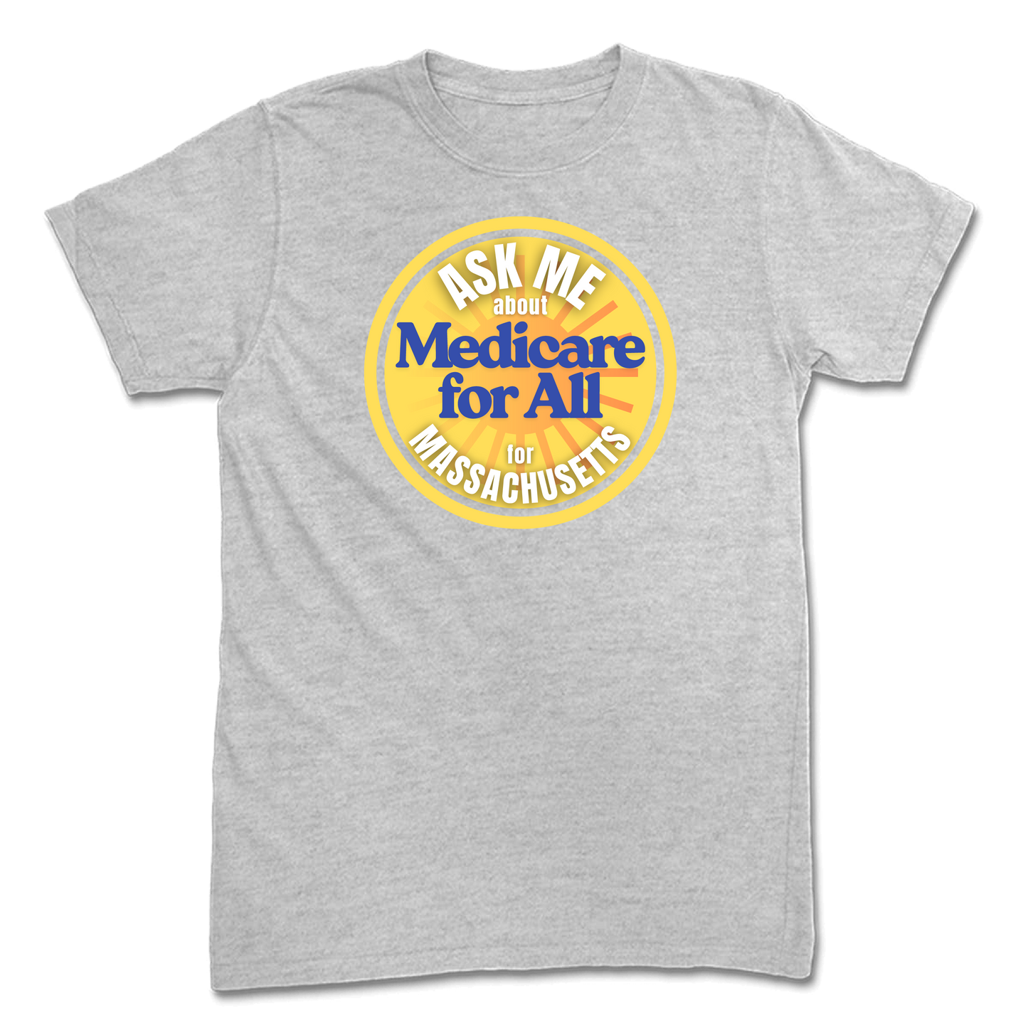 Ask Me About Medicare For All T-Shirt