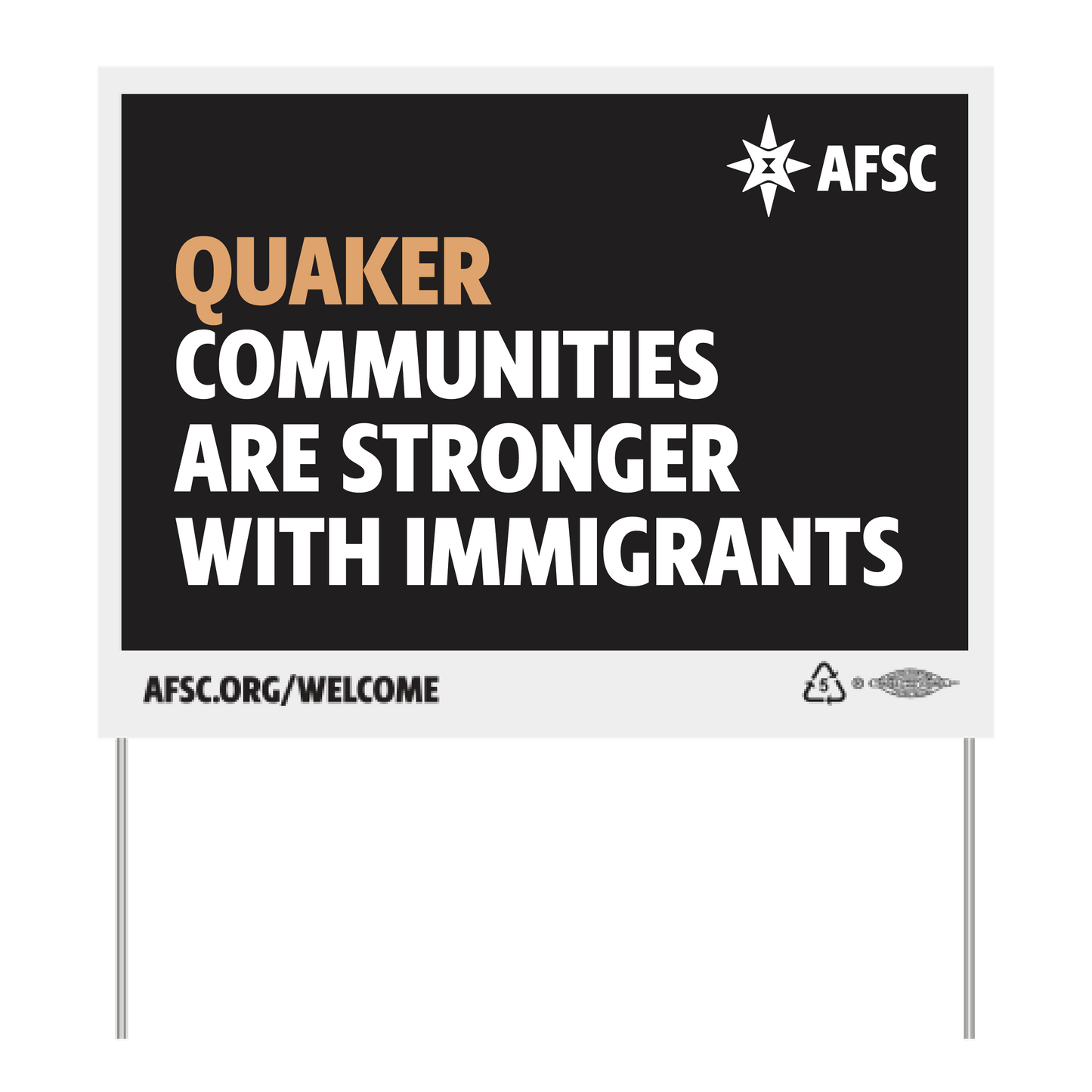 Quakers Communities Are Stronger With Immigrants Yard Sign