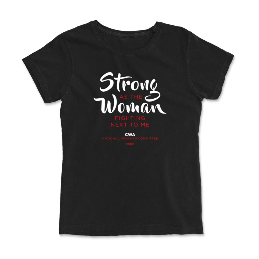 "Strong as the Woman Fighting Next to Me" Tee
