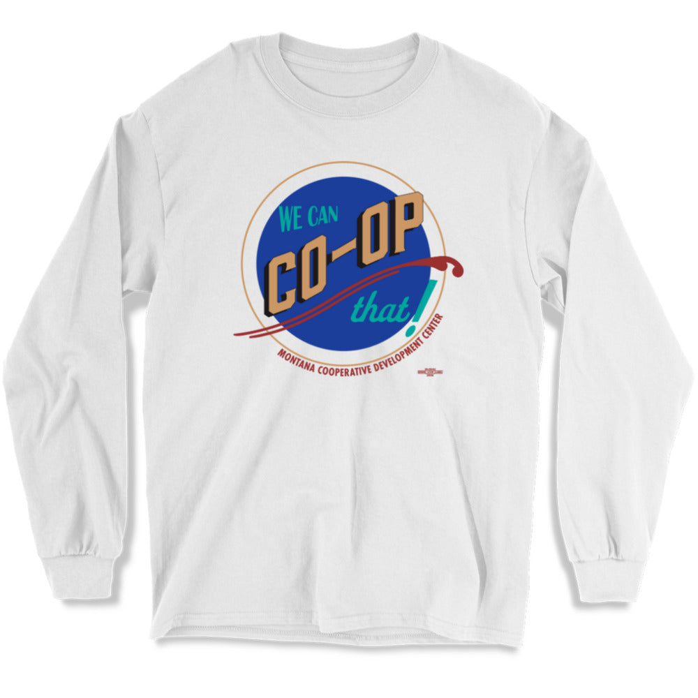 We Can Co-Op That! Long Sleeve T-Shirt
