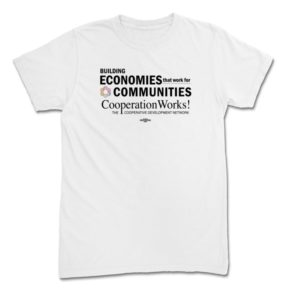 Building Economies That Work for Communities Tee