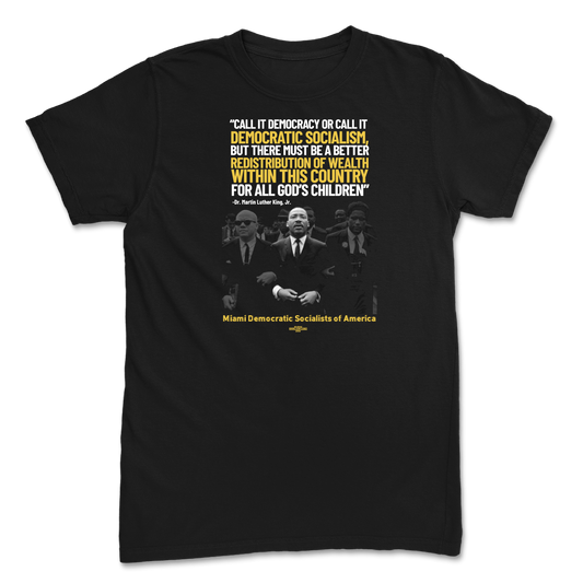 MLK "Democratic Socialism" Quote Black T-Shirt