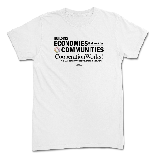 Building Economies That Work for Communities Tee