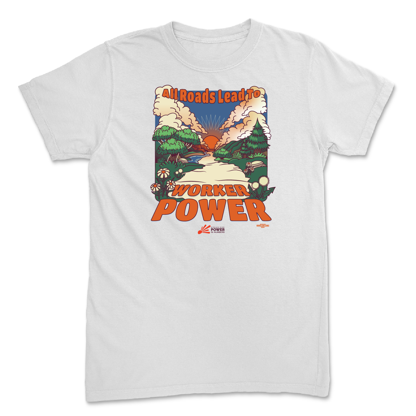All Roads Lead To Worker Power T-Shirt