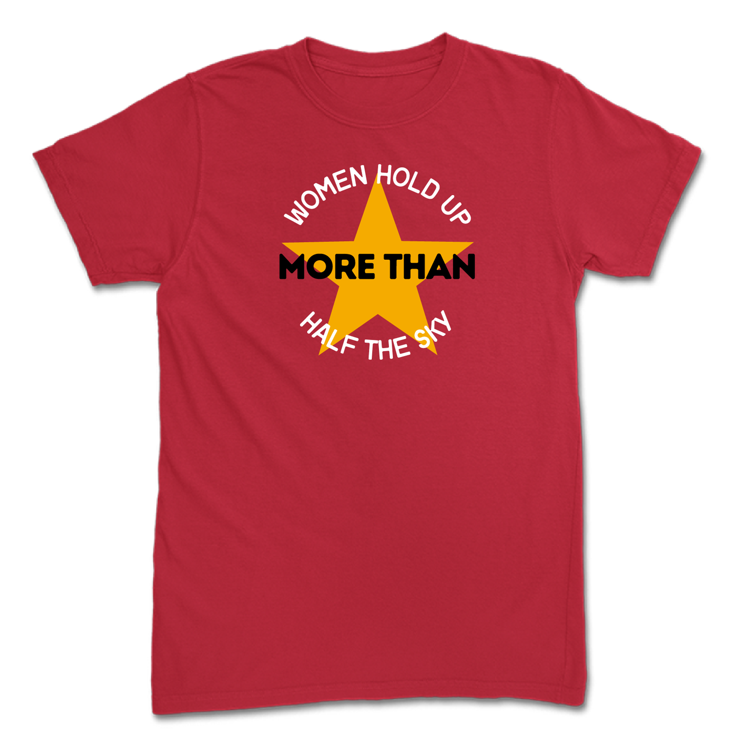 Women Hold Up More Than Half the Sky Red T-Shirt