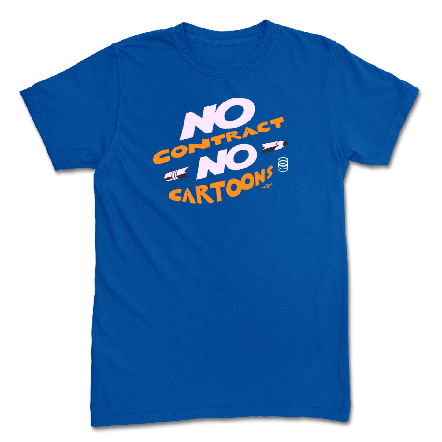 No Contract No Cartoons T-Shirt