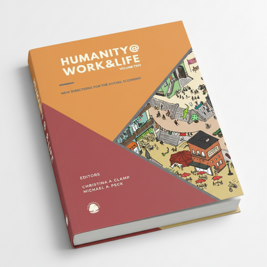 Humanity @ Work & Life: VOLUME TWO - SHIPS EARLY JANUARY 2026