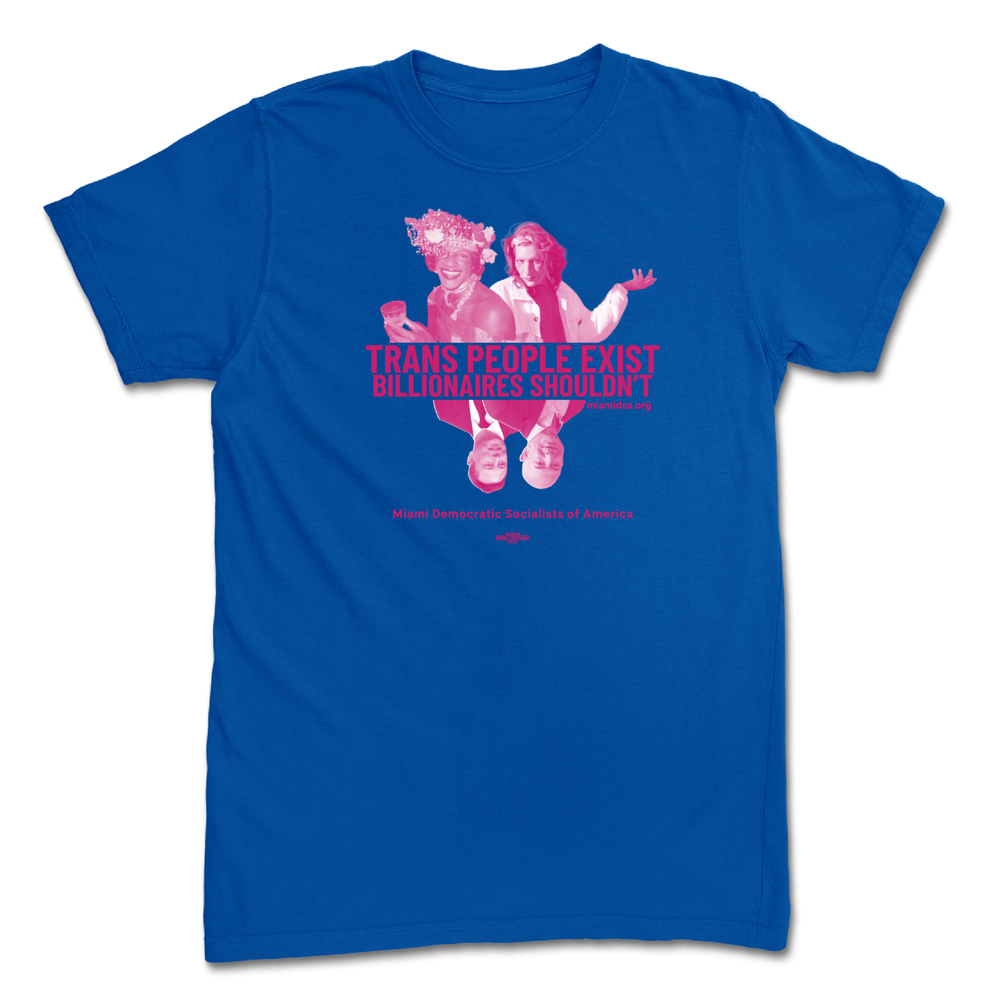 Trans People Exist, Billionaires Shouldn't Blue T-Shirt