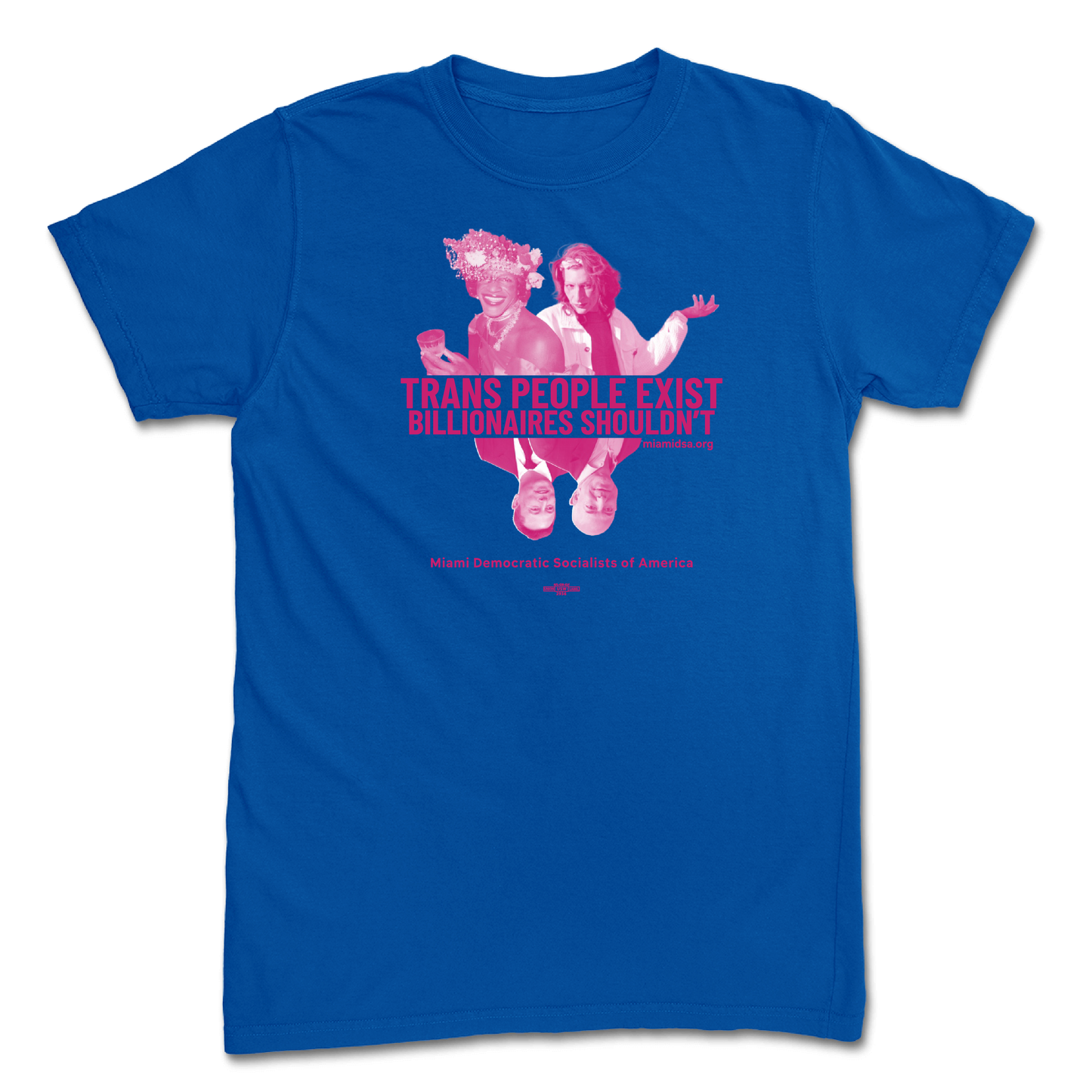 Trans People Exist, Billionaires Shouldn't Blue T-Shirt
