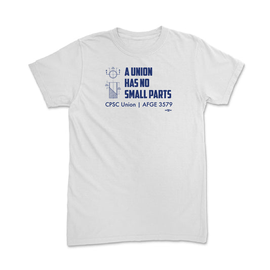 A Union Has No Small Parts White T-Shirt