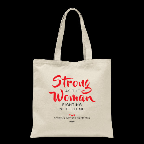 "Strong as the Woman Fighting Next to Me" Tote