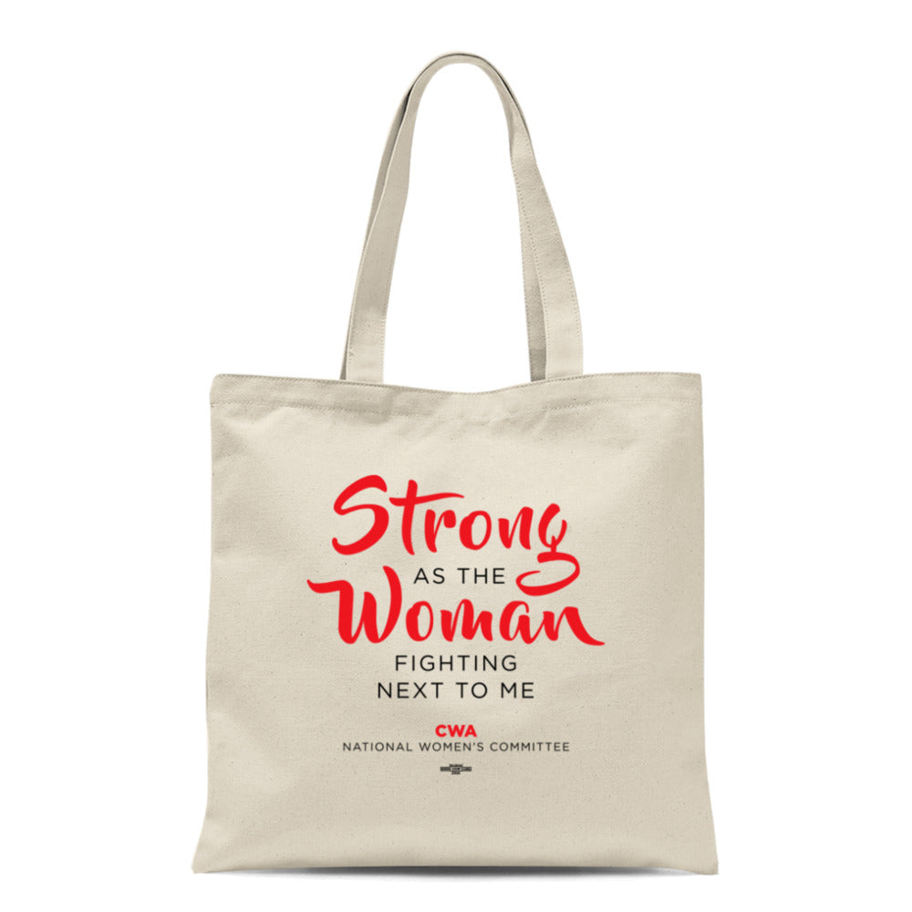 "Strong as the Woman Fighting Next to Me" Tote