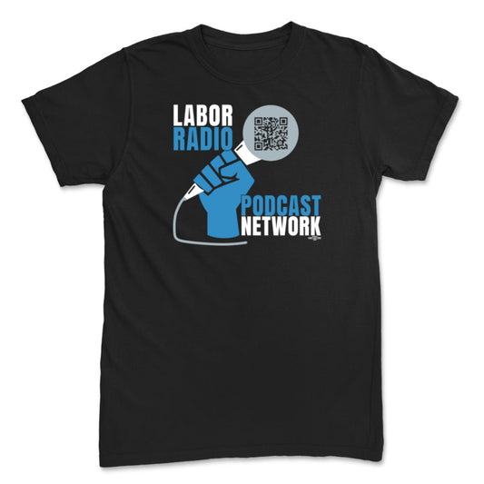 Labor Radio Podcast Network Tee