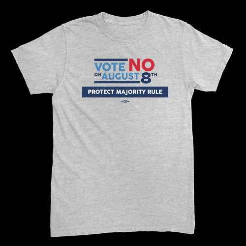 Vote NO August 8th T-Shirt